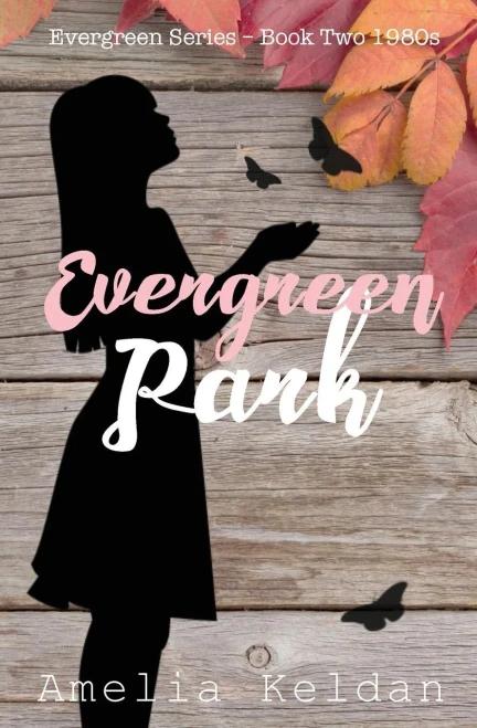 Evergreen Park - Book Two 1980s (Evergreen Series)