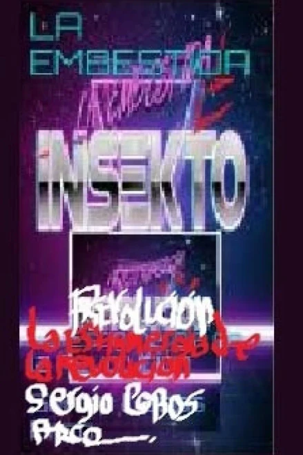La Embestida Insekto: La Estigmergia de la Revolucion (Spanish Edition)