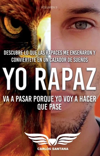Yo Rapaz: Va a pasar porque yo voy a hacer que pase (Spanish Edition)