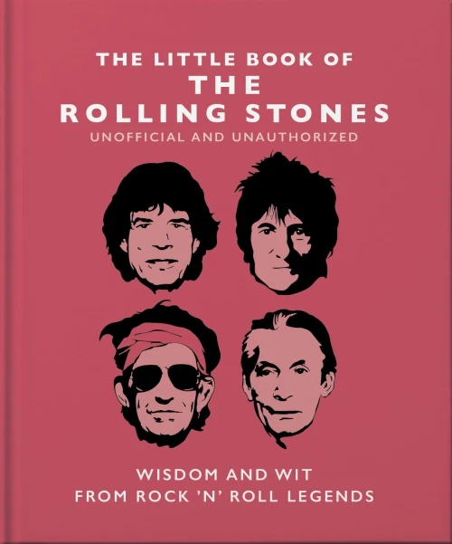 Little Book of the Rolling Stones: Wisdom and Wit from Rock 'n' Roll Legends (The Little Book of...)