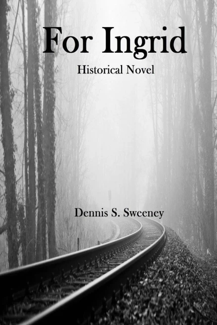 For Ingrid: Historical Novel