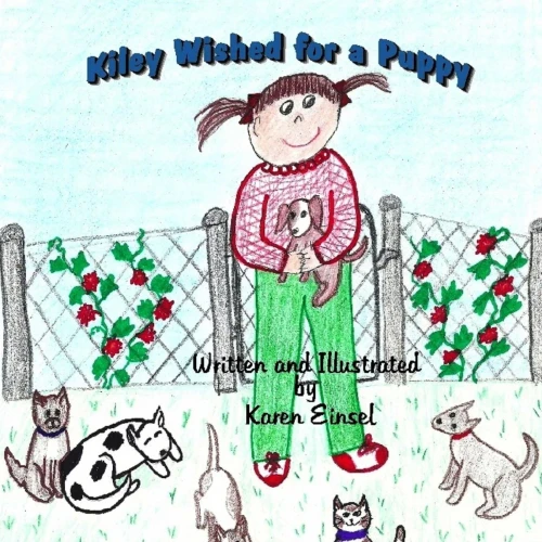 Kiley Wished For A Puppy (Kiley's Stories)