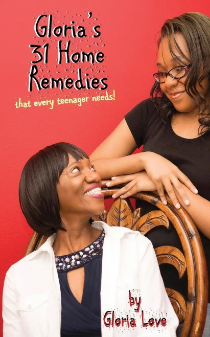 Gloria's 31 Home Remedies: That every teenager needs