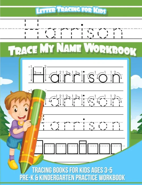 Harrison Letter Tracing for Kids Trace my Name Workbook: Tracing Books for Kids ages 3 - 5 Pre-K & Kindergarten Practice Workbook (Personalized Children's Trace Name Books)