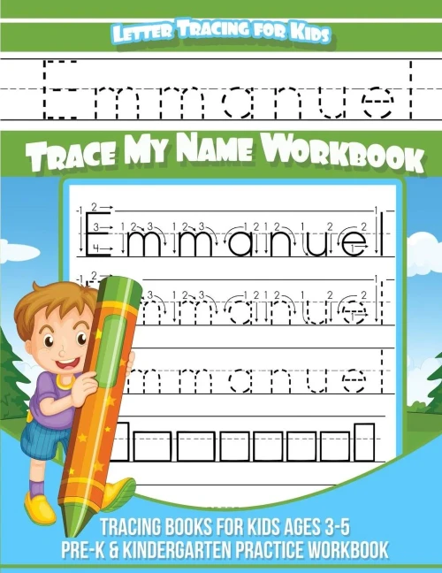 Emmanuel Letter Tracing for Kids Trace my Name Workbook: Tracing Books for Kids ages 3 - 5 Pre-K & Kindergarten Practice Workbook
