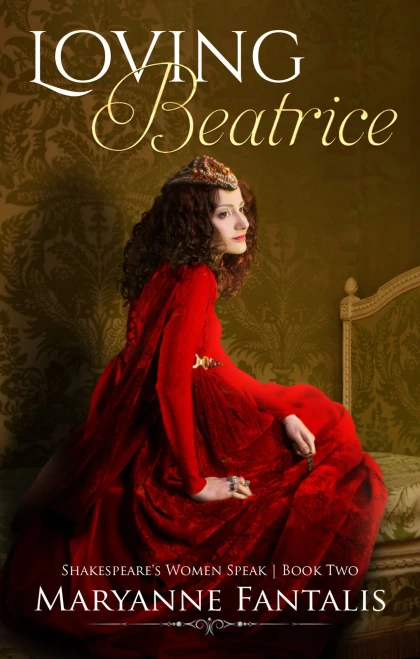 Loving Beatrice (Shakespeare’s Women Speak)