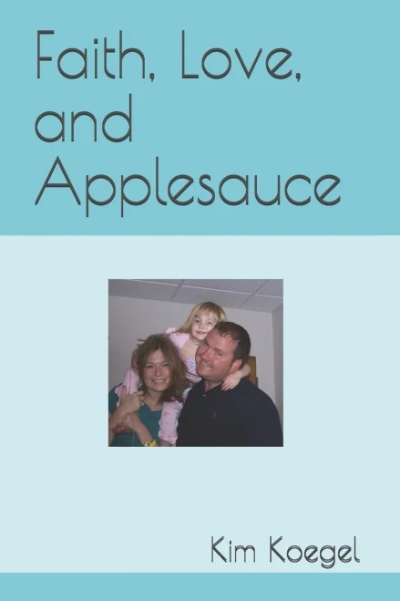 Faith, Love, and Applesauce