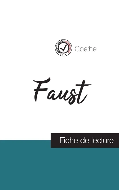 Faust de Goethe (fiche de lecture et analyse complète de l'oeuvre) (COMPRENDRE LA LITTÉRATURE) (French Edition)