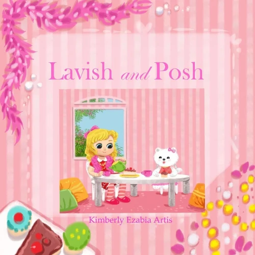 Lavish and Posh