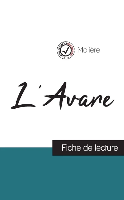 L'Avare de Molière (fiche de lecture et analyse complète de l'oeuvre) (COMPRENDRE LA LITTÉRATURE) (French Edition)