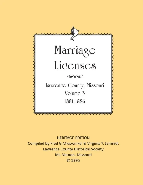 Lawrence County Marriages 1881-1886 (Heritage Series: Marriages)