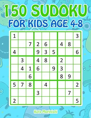 150 Sudoku for Kids Ages 4-8: Sudoku With Cute Monster Books for Kids (Sudoku Puzzle Books for Kids)
