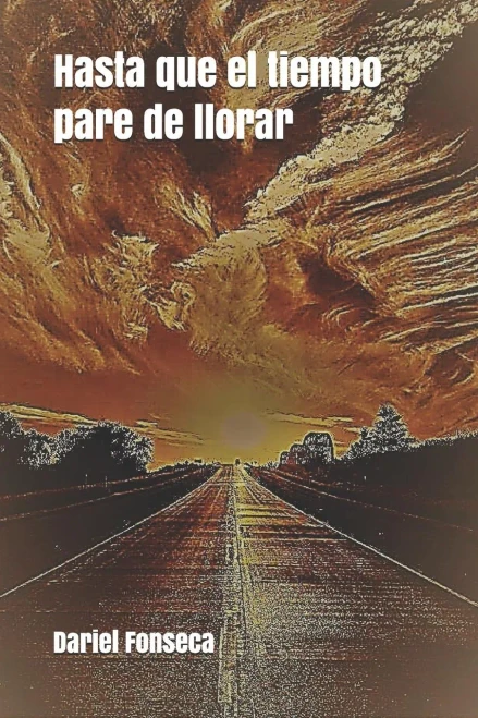 Hasta que el tiempo pare de llorar (Spanish Edition)