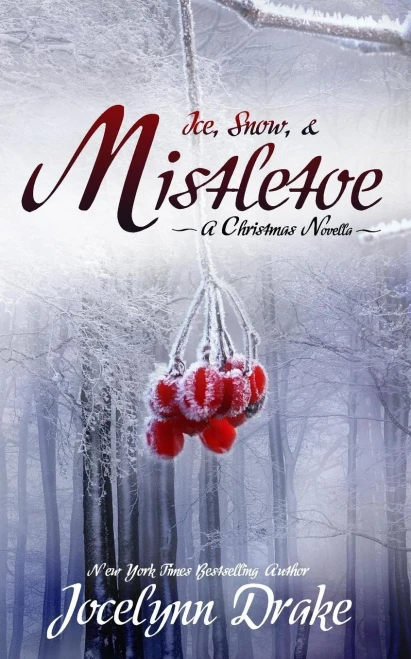 Ice, Snow, & Mistletoe (Ice and Snow Christmas)