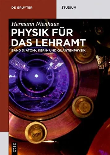 Atom-, Kern- Und Quantenphysik (De Gruyter Studium) (German Edition)