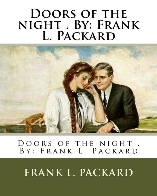 Doors of the night . By: Frank L. Packard