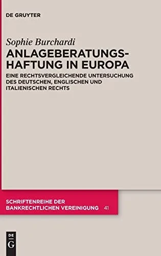Anlageberatungshaftung in Europa (Schriftenreihe Der Bankrechtlichen Vereinigung) (German Edition)