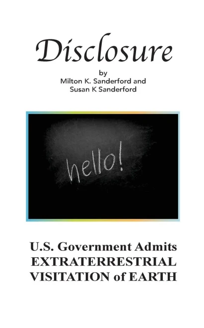 Disclosure: U.S. Government Admits EXTRATERRESTRIAL VISITATION of EARTH