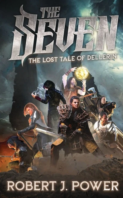 The Seven: The Lost Tale of Dellerin (The Dellerin Tales)
