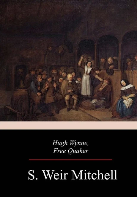 Hugh Wynne, Free Quaker