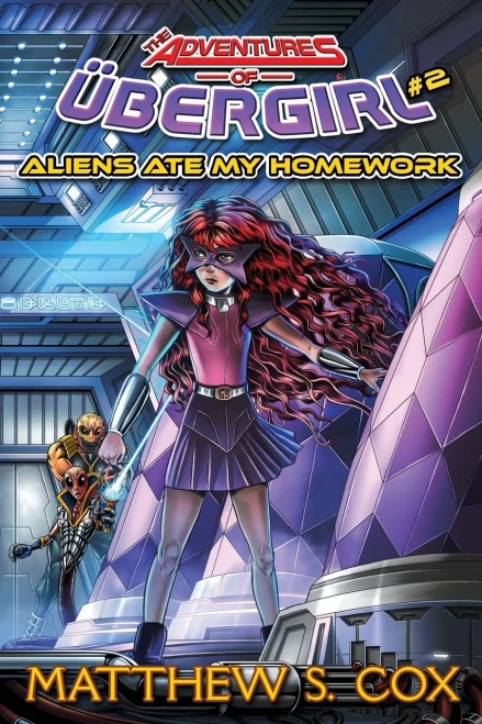 Aliens Ate My Homework (The Adventures of Ubergirl)