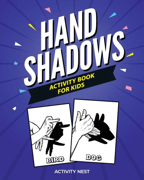 Hand Shadows Activity Book For Kids: 30 Easy To Follow Illustrations