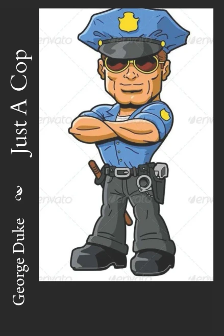 Just A Cop