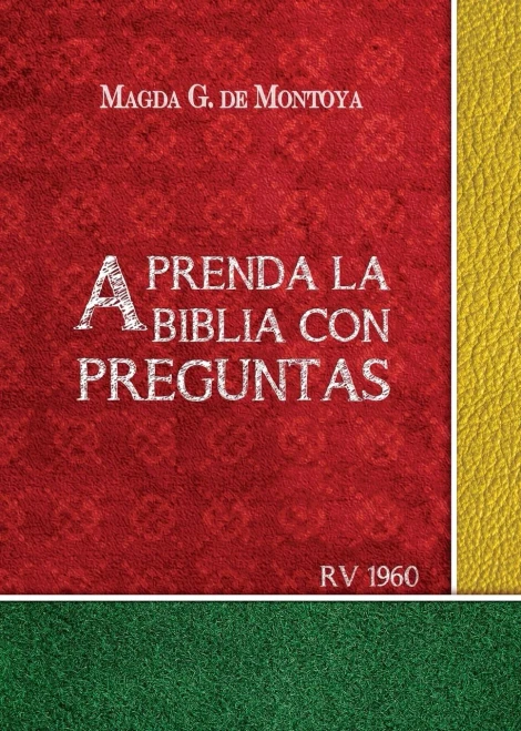 Aprenda la Biblia con preguntas (Spanish Edition)