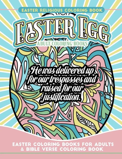 Easter Religious Coloring Book Easter Egg Adult Coloring Books: Easter Coloring Books for Adults & Bible Verse Coloring Book
