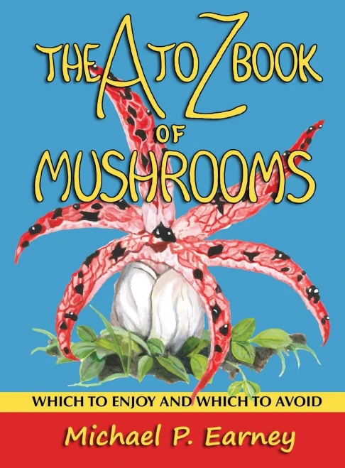 The A to Z Book of Mushrooms: Which to Enjoy and Which to Avoid (5)