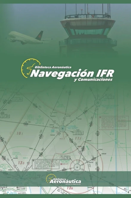 Navegación IFR: Todos los detalles de una navegación IFR con estructuras de comunicación ESP-ENG (Hdiw) (Spanish Edition)