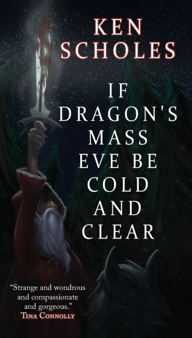 If Dragon's Mass Eve Be Cold and Clear