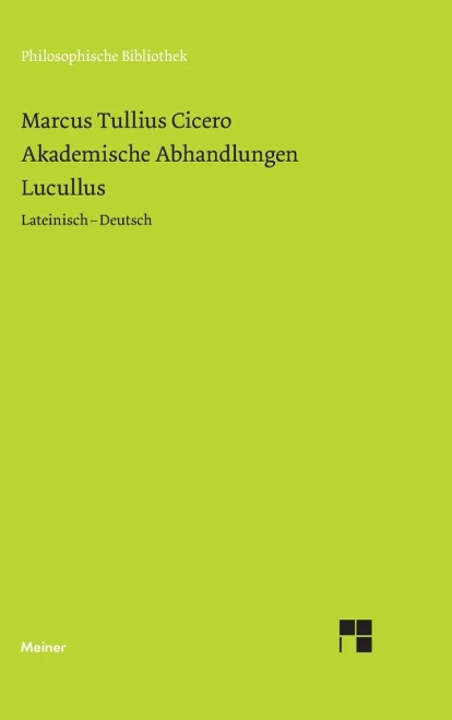 Akademische Abhandlungen. Lucullus (German Edition)