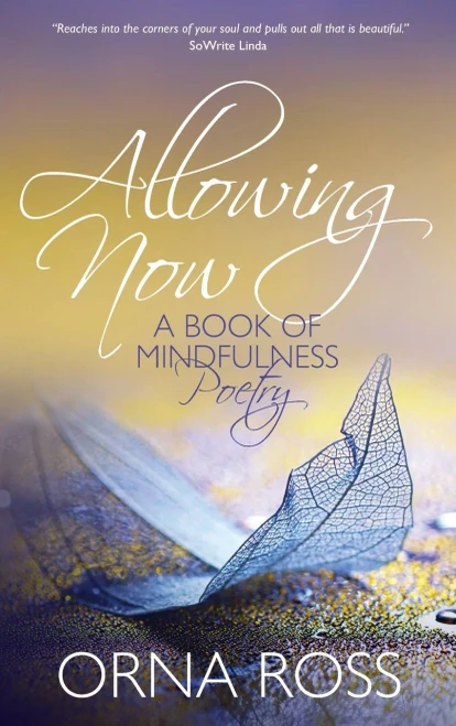 Allowing Now: A Book of Mindfulness Poetry