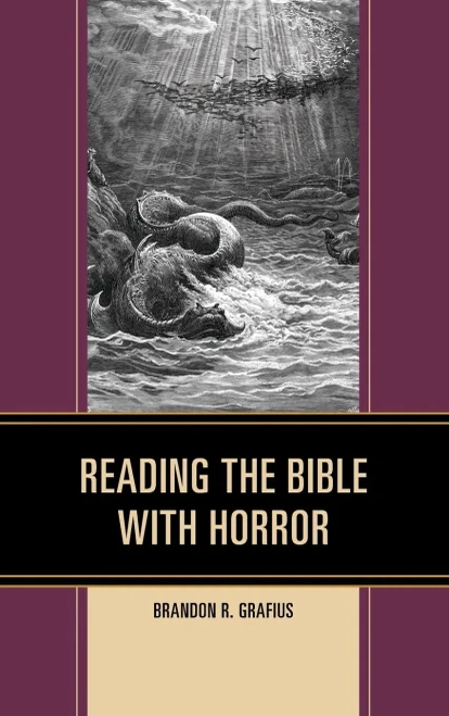 Reading the Bible with Horror (Horror and Scripture)