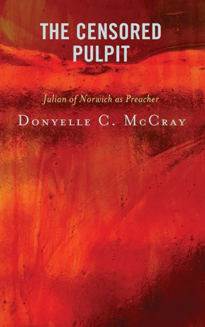 The Censored Pulpit: Julian of Norwich as Preacher