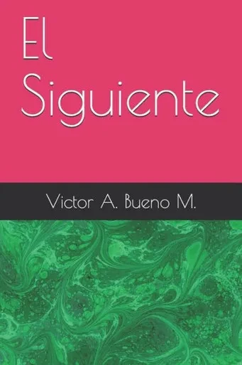 El Siguiente (Spanish Edition)