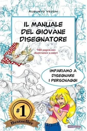 Il manuale del giovane disegnatore: Imparare a disegnare personaggi per fumetti e illustrazioni (Italian Edition)