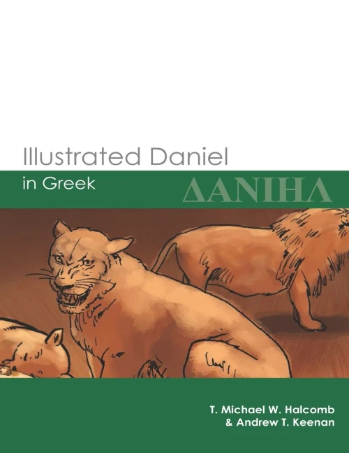 Illustrated Daniel in Greek (GlossaHouse Illustrated Biblical Texts)