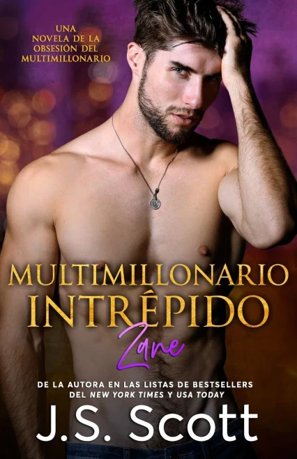 Multimillonario Intrépido ~ Zane: La Obsesión del Multimillonario (Spanish Edition)