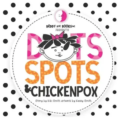 Dots Spots and Chickenpox: Version II