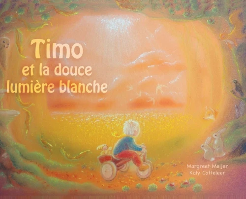 Timo et la douce lumière blanche (French Edition)