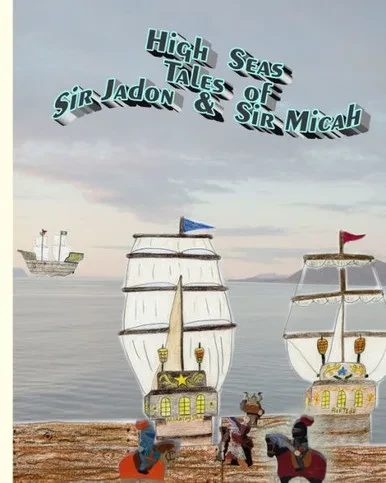 High Seas: Tales of Sir Jadon & Sir Micah