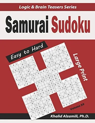 Large Print Samurai Sudoku: 500 Easy to Hard Sudoku Puzzles Overlapping into 100 Samurai Style (Logic & Brain Teasers Series)