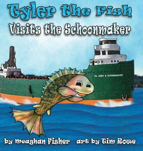 Tyler the Fish Visits the Schoonmaker (Tyler the Fish and Lake Erie)