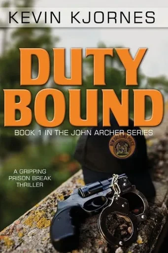Duty Bound: A Gripping Prison Break Thriller (John Archer Series)