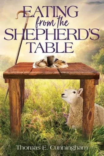 Eating from the Shepherds Table