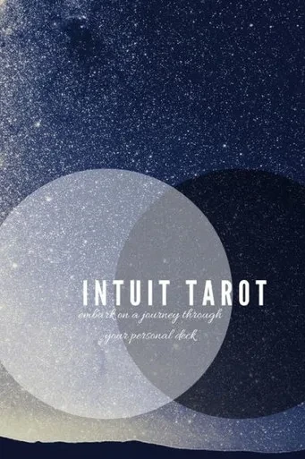 Intuit Tarot: embark on a journey through your personal deck