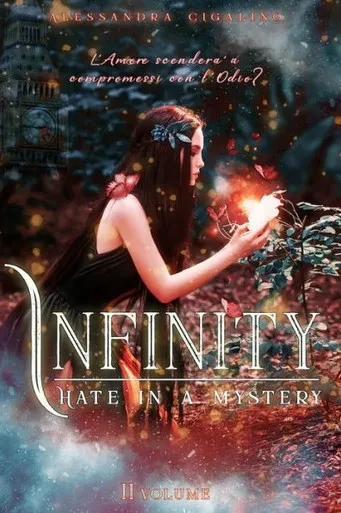 Infinity - Hate in a mystery (INFINITY SAGA) (Italian Edition)