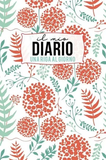 Il mio Diario - Una riga al Giorno: Fai tesoro di ogni momento per i Prossimi 5 anni, una riga al giorno! Diario personale giornaliero. (Italian Edition)